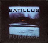 Batillus - Furnace