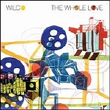 Wilco - The Whole Love (Deluxe Edition) Disk 2