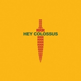 Hey Colossus - RRR