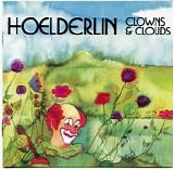 Hoelderlin - Clowns & Clouds (Remastered 2007)