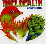 Hoelderlin - Rare Birds