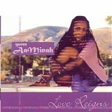 Queen Aaminah - Love Reigns