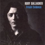 Rory Gallagher - Fresh Evidence