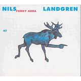 Nils Landgren Funk Unit - Funky ABBA