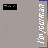 Wham! - I'm Your Man