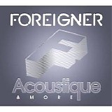 Foreigner - Acoustique & More