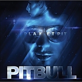 Pitbull - Planet Pit (Deluxe Edition)