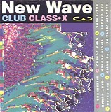 Various artists - New Wave Club Class-X 3