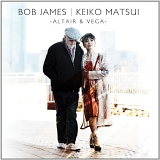 Bob James & Keiko Matsui - Altair & Vega