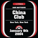 Dave Matthews - Live At China Club, New York, NY, 09.01.2004