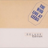 The Who - LIVE AT LEEDS deluxe edition