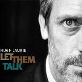 Hugh Laurie - Let Them Talk