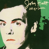 John Hiatt - All of a Sudden