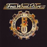 Bachman Turner Overdrive - Four Wheel Drive