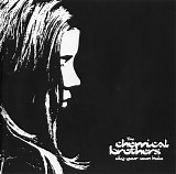 the chemical brothers - dig your own hole