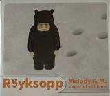 rÃ¶yksopp - melody a.m.