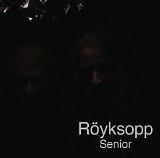 rÃ¶yksopp - senior
