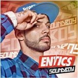 Entics - Soundboy
