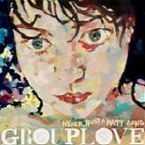 Grouplove - Never trust a happy song