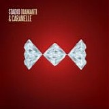Stadio - Diamanti & Caramelle