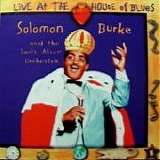 Solomon Burke - Live at the house of blues
