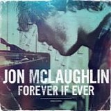 Jon McLaughlin - Forever if ever