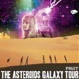 The Asteroids Galaxy Tour - Fruit