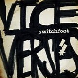 Switchfoot - Vice verses