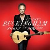 Lindsey Buckingham - Seeds we sow