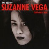 Suzanne Vega - The best of Suzanne Vega - Tried and true
