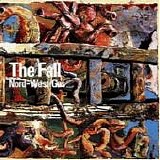 The Fall - Nord-West Gas