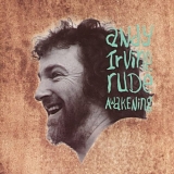 IRVINE ANDY - Rude Awakenings