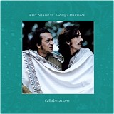 Ravi Shankar & George Harrison - Collaborations