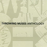 Throwing Muses - Anthology