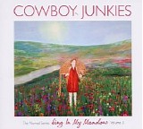 Cowboy Junkies - Sing In My Meadow (The Nomad Series. Vol. 3)