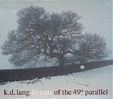 k.d. lang - Hymns Of The 49th Parallel