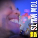 Tom Waits - Bad As Me [Limited Deluxe Edition]