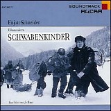 Enjott Schneider - Schwabenkinder