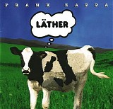 Frank Zappa - Lather (CD1)