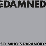 The Damned - So, Who's Paranoid?