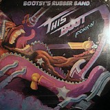 Bootsy's Rubber Band - This Boot Is Made For Fonk-n