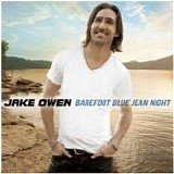 Jake Owen - Barefoot blue jean night