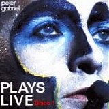 Peter Gabriel - Plays live (Disco 1)