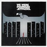 We Were Promised Jetpacks - In the pit of the stomach