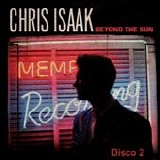 Chris Isaak - Beyond the sun (Disco 2)