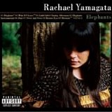 Rachael Yamagata - Elephants...teeth sinking into heart