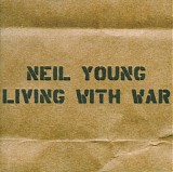 Neil Young - Living With War