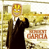 Sergent Garcia - MÃ¡scaras