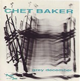 Chet Baker - Grey December