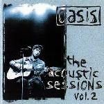 Oasis - The Acoustic Sessions Vol. 2